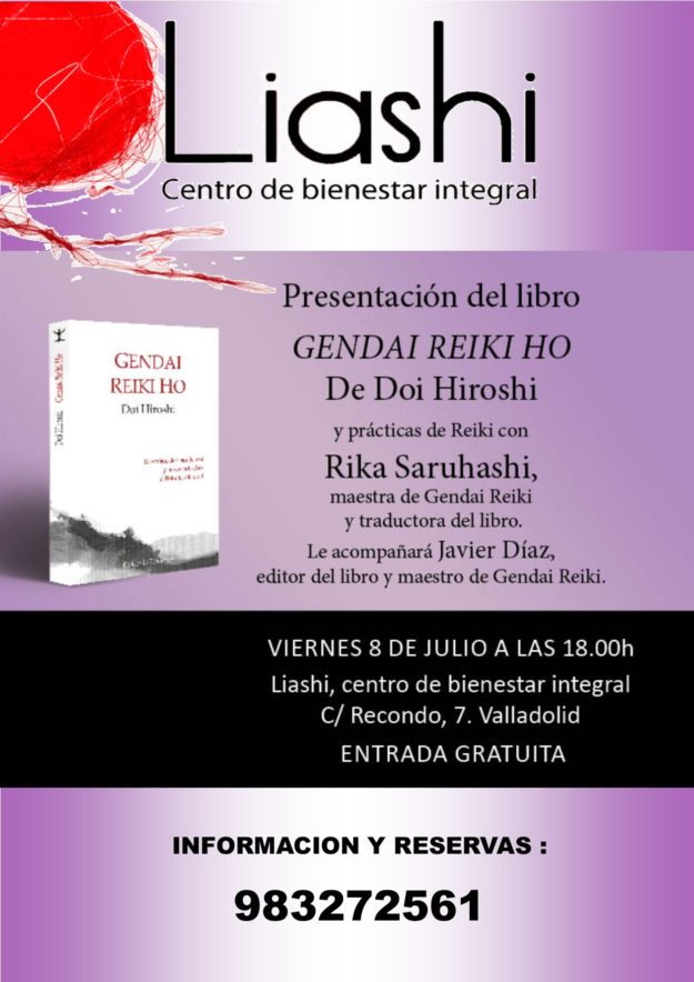 Presentación del libro "Gendai Reiki ho" de Doi Hiroshi. El VIERNES 8 JULIO a las 18:00h tenemos en Liashi un gran evento. Además tendremos prácticas de Reiki de la maestra en Gendai Reiki y traductora del libro, Rika Saruhashi.